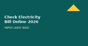 Check Electricity Bill Online 2026 MEPCO LESCO IESCO guide banner