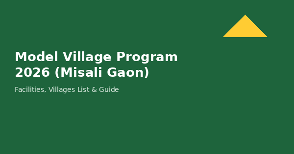 Model Village Program 2026 Misali Gaon facilities and villages list guide banner